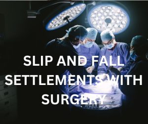 Slip and Fall Settlement Amounts With Surgery in Houston